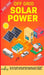 Off Grid Solar Power 2022-2023: Step-By-Step Guide to Make Your Own Solar Power System For RV's, Boats, Tiny Houses, Cars, Cabins and more, With the M by Small Footprint Press
