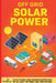 Off Grid Solar Power: Step-By-Step Guide to Make Your Own Solar Power System For RV's, Boats, Tiny Houses, Cars, Cabins and More in as Little as 30 Da by Small Footprint Press