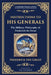Instructions to His Generals: The Military Philosophy of Frederick the Great by Frederick The Great, Zengerink