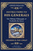 Instructions to His Generals: The Military Philosophy of Frederick the Great (Deluxe Hardbound Edition) by Frederick The Great, Tim Zengerink