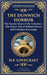 The Dunwich Horror: A Legendary Lovecraftian Cosmic Horror Tale - Eldritch Terror in a Small Town by Lovecraft, H. P.