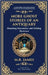 More Ghost Stories of an Antiquary: More Timeless Gothic Horror Tales - Haunting Encounters from a Legendary Ghost Storyteller (Deluxe Hardbound Editi by James, M. R.