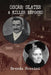 Oscar Slater - A Killer Exposed by Brenda Rossini