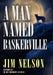 A Man Named Baskerville by Jim Nelson