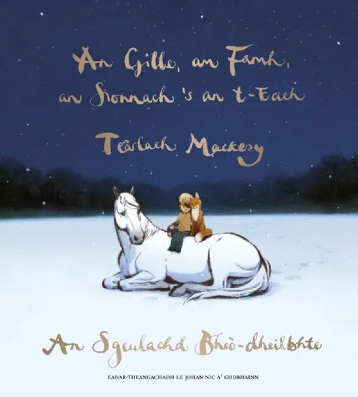 An Gille, am Famh, an Sionnach 's an t-Each by Charley Mackesy