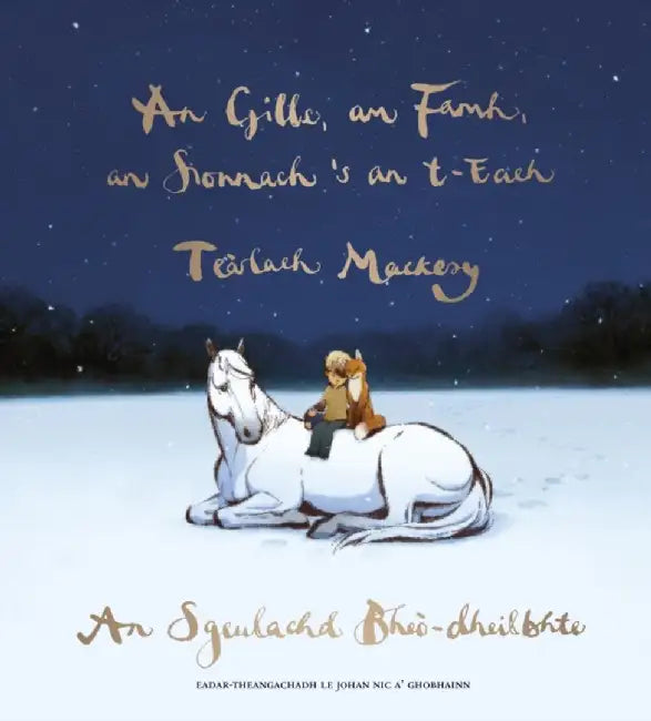 An Gille, am Famh, an Sionnach 's an t-Each by Charley Mackesy