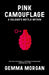 Pink Camouflage: One soldier's story from trauma and abuse to resilience and leadership by Gemma Morgan