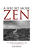 A Wee Bit Zen by Alan Spence