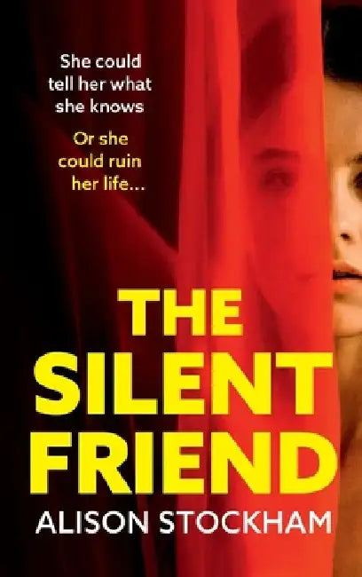 The Silent Friend by Alison Stockham