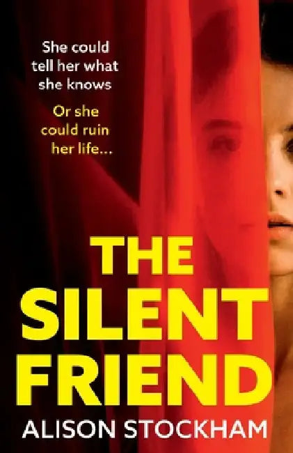 The Silent Friend by Alison Stockham