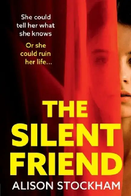 The Silent Friend by Alison Stockham
