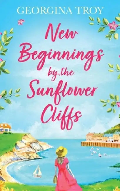 New Beginnings by the Sunflower Cliffs by Georgina Troy
