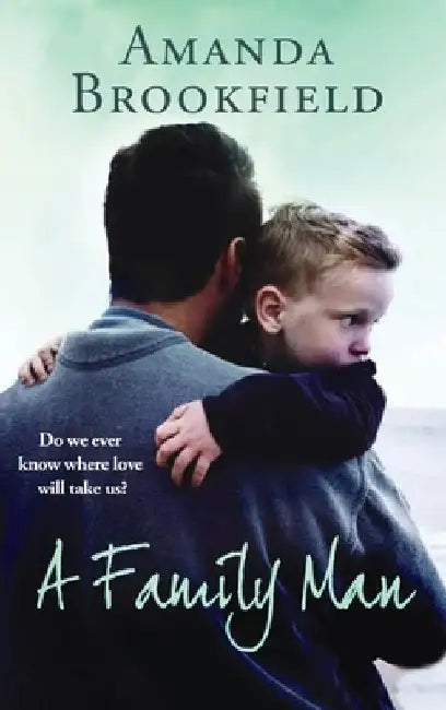 A Family Man by Amanda Brookfield