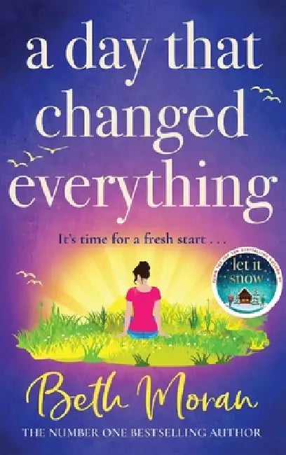 A Day That Changed Everything by Beth Moran