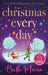Christmas Every Day by Beth Moran