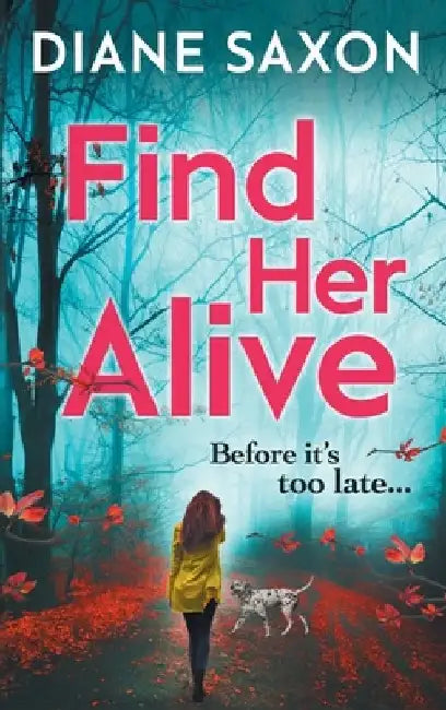 Find Her Alive by Diane Saxon