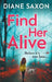 Find Her Alive by Diane Saxon