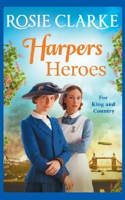 Harpers Heroes by Rosie Clarke