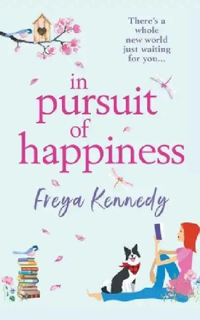 In Pursuit of Happiness by Freya Kennedy