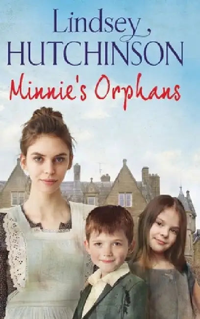 Minnie's Orphans by Lindsey Hutchinson