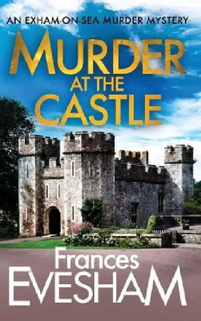 Murder At The Castle by Frances Evesham