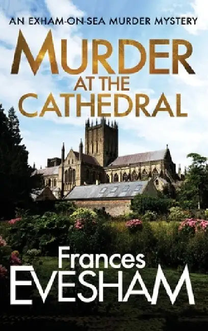 Murder At The Cathedral by Frances Evesham