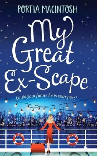 My Great Ex-Scape by Portia Macintosh