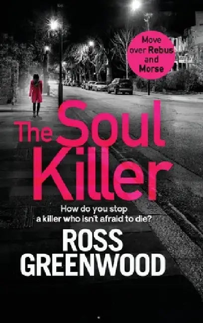 The Soul Killer by Ross Greenwood