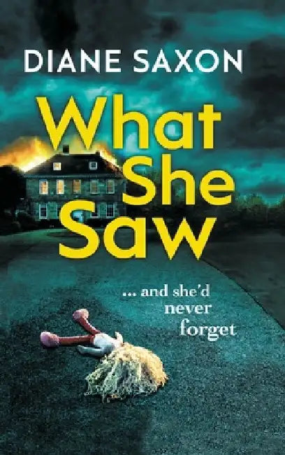 What She Saw by Diane Saxon
