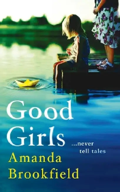 Good Girls by Amanda Brookfield