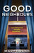 Good Neighbours by Mary Grand