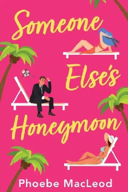 Someone Else's Honeymoon by Phoebe MacLeod