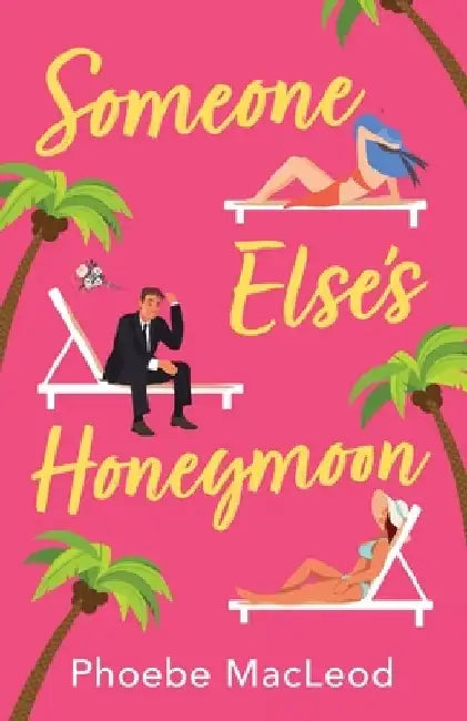 Someone Else's Honeymoon by Phoebe MacLeod