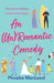 An (Un) Romantic Comedy by Phoebe MacLeod