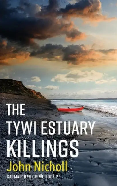 The Tywi Estuary Killings by John Nicholls