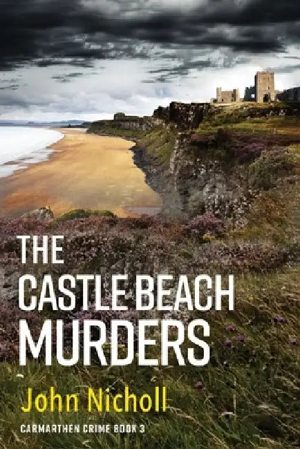 The Castle Beach Murders by John Nicholl