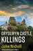 The Dryslwyn Castle Killings by John Nicholl