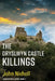 The Dryslwyn Castle Killings by John Nicholl