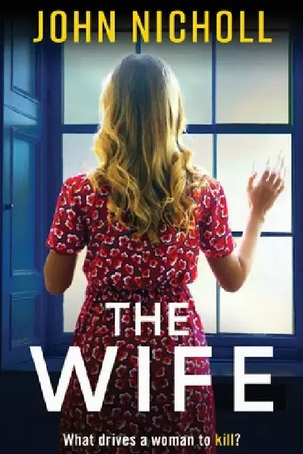 The Wife by John Nicholl