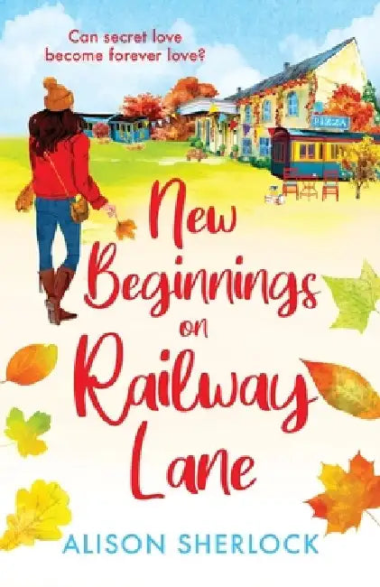 New Beginnings on Railway Lane by Alison Sherlock
