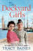 The Dockyard Girls by Tracey Baines
