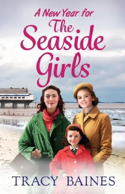 A New Year for the Seaside Girls by Tracy Baines