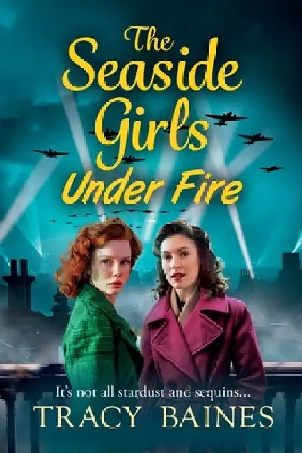 The Seaside Girls Under Fire by Tracy Baines