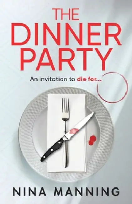 The Dinner Party by Nina Manning