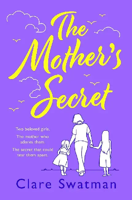 The Mother's Secret by Clare Swatman