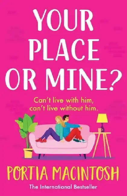 Your Place or Mine? by Portia Macintosh