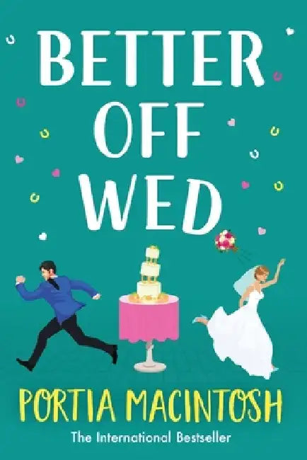 Better Off Wed by Portia Macintosh
