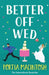 Better Off Wed by Portia Macintosh