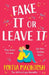 Fake It Or Leave It by Portia Macintosh