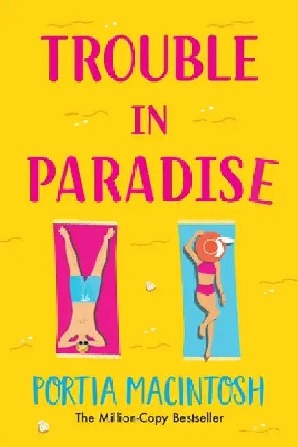 Trouble in Paradise by Portia Macintosh